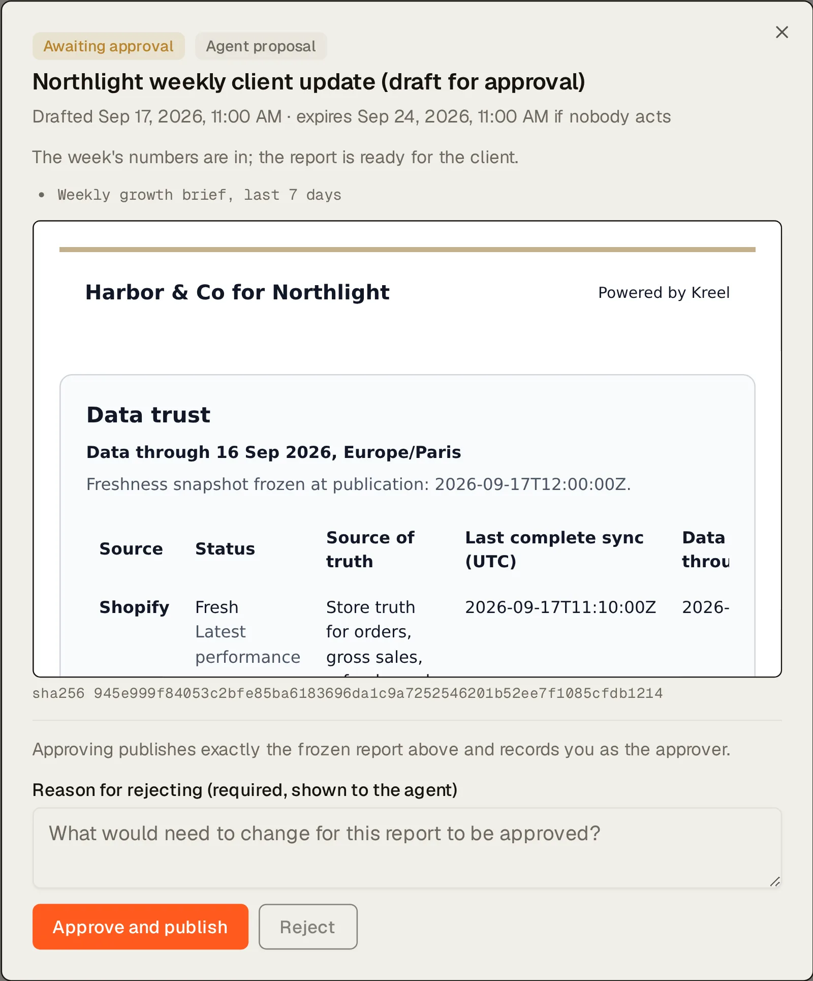 An agent’s draft report waiting in Northlight’s Drafts, in full-frame review: “Northlight weekly client update (draft for approval)”, awaiting approval, with its rationale (“The week's numbers are in; the report is ready for the client.”), the frozen report exactly as it will publish, and the Approve and publish and Reject buttons, with a required reason for rejecting.