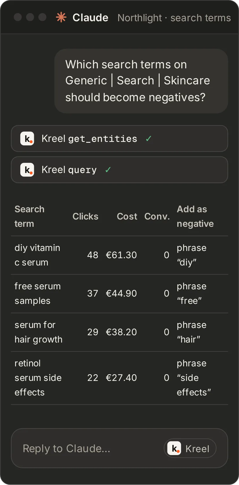A mock Claude conversation: it reads the last 30 days of Google search terms for the Generic | Search | Skincare campaign and lists four terms that spent without converting as negative-keyword candidates.