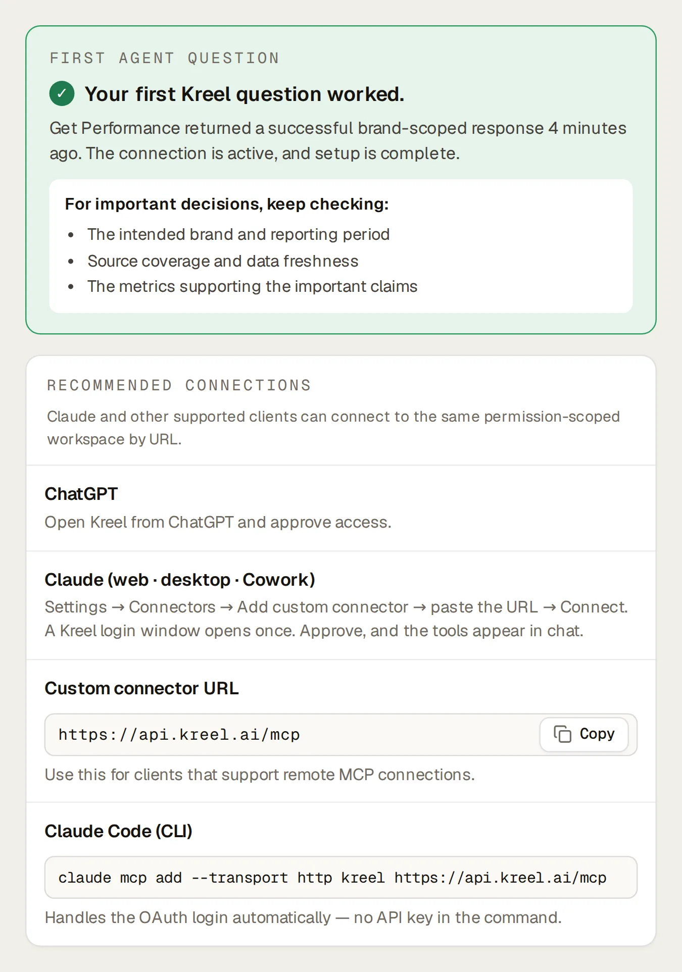 The Connect agent page after the first question worked: the “Your first Kreel question worked” card, then the ways to connect ChatGPT, Claude, any MCP client by URL and Claude Code.