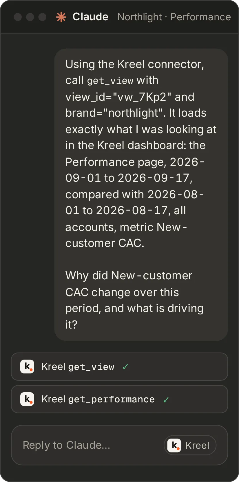A short loop: Ask opens a menu on the New-customer CAC tile, “Open in Claude” hands the view over, and Claude starts from a prompt that names the view, reads it with get_view and get_performance, and explains why CAC rose: ad spend grew while new customers fell.